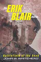 9781954968028-1954968027-The Erik Blair Diaries: Battlefield of the Dead