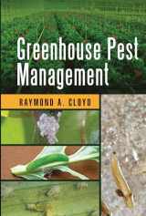 9780367574772-0367574772-Greenhouse Pest Management (Contemporary Topics in Entomology)