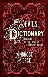 9781398820937-1398820938-The Devil's Dictionary: Satirical Definitions of Everyday Words