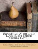 9781279626733-1279626739-Description Of The Greek Papyri In The British Museum, Part 1... (Greek Edition)