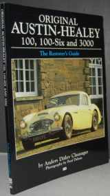 9780760312254-0760312257-Original Austin-Healey 100, 100-Six & 3000: The Restorers Guide