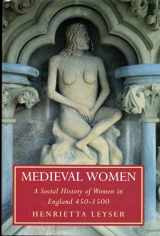 9780312129347-0312129343-Medieval Women: A Social History of Women in England 450-1500