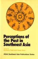 9780708117606-0708117600-Perceptions of the past in Southeast Asia (Asian Studies Association of Australia Southeast Asia publications series, 4)