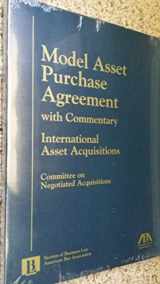 9781570739224-1570739226-Model Asset Purchase Agreement: With Commentary (003)
