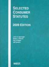 9780314208156-0314208151-Selected Consumer Statutes, 2009 ed.