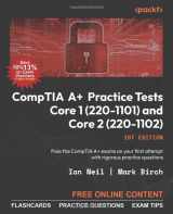 9781837633180-1837633185-CompTIA A+ Practice Tests Core 1 (220-1101) and Core 2 (220-1102): Pass the CompTIA A+ exams on your first attempt with rigorous practice questions