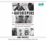 9781524722968-1524722960-The Gatekeepers: How the White House Chiefs of Staff Define Every Presidency