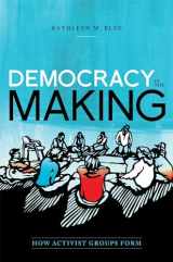 9780199842766-0199842760-Democracy in the Making: How Activist Groups Form (Oxford Studies in Culture and Politics)