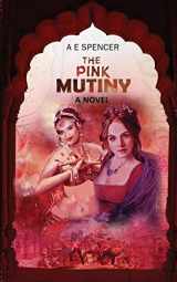 9780645117110-0645117110-The Pink Mutiny: A sizzling, jaw-dropping historical cum psychological thriller that will have you hooked (Black Waters)