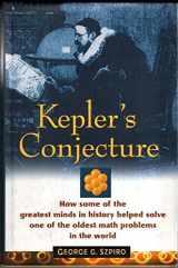 9780471086017-0471086010-Kepler's Conjecture: How Some of the Greatest Minds in History Helped Solve One of the Oldest Math Problems in the World