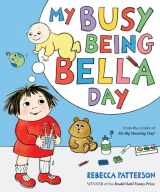 9781780080079-1780080077-My Busy Being Bella Day