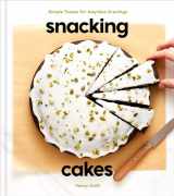 9780593139660-0593139666-Snacking Cakes: Simple Treats for Anytime Cravings: A Baking Book