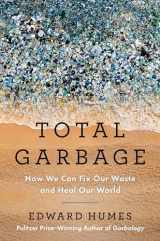 9780593543368-059354336X-Total Garbage: How We Can Fix Our Waste and Heal Our World