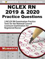 9781516711390-1516711394-NCLEX RN 2019 & 2020 Practice Questions: 3 NCLEX RN Examination Practice Tests for the National Council Licensure Examination for Registered Nurses: [Updated for the NEW 2019 Outline]