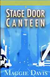 9780759257764-0759257760-Stage Door Canteen
