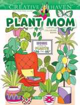 9780486849652-0486849651-Creative Haven Plant Mom Coloring Book (Adult Coloring Books: Flowers & Plants)