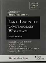 9780314289384-0314289380-Statutory Supplement to Labor Law in the Contemporary Workplace, 2d (American Casebook Series)