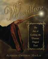 9780738720029-073872002X-Wandlore: The Art of Crafting the Ultimate Magical Tool