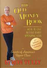 9781950118137-1950118134-The Old Money Book: How to Live Better While Spending Less