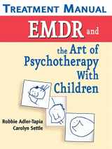 9780826111197-082611119X-EMDR and the Art of Psychotherapy with Children: Treatment Manual