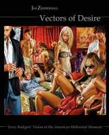 9780595328840-0595328849-Vectors of Desire: Terry Rodgers' Vision of the American Millennial Moment