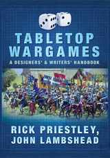 9781783831487-1783831480-Tabletop Wargames: A Designers’ and Writers’ Handbook