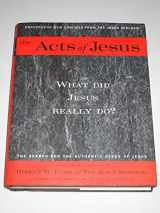 9780060629786-0060629789-The Acts of Jesus: What Did Jesus Really Do?