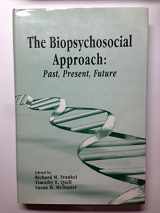 9781580461023-1580461026-The Biopsychosocial Approach: Past, Present, Future