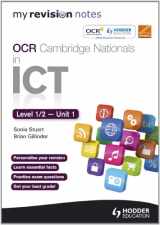 9781444193855-1444193856-My Revision Notes OCR Cambridge Nationals in Ict Levels 1/2 Unit 1 Understanding Computer Systems