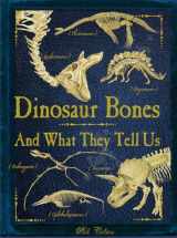 9781770856943-1770856943-Dinosaur Bones: And What They Tell Us