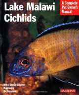 9780764115257-0764115251-Lake Malawi Cichlids (Complete Pet Owner's Manuals)