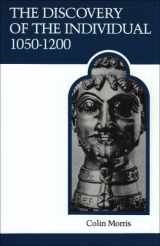 9780802066657-0802066658-The Discovery of the Individual 1050-1200 (MART: The Medieval Academy Reprints for Teaching)