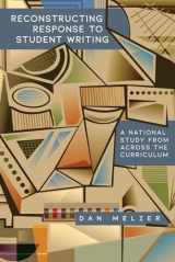 9781646424481-1646424484-Reconstructing Response to Student Writing: A National Study from across the Curriculum