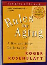 9780156013604-0156013606-Rules for Aging: A Wry and Witty Guide to Life