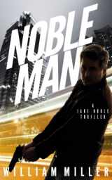 9781520193052-152019305X-Noble Man (A Jake Noble Military Thriller)