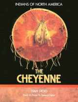 9780791003589-0791003582-The Cheyenne (Indians of North America)