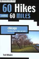 9780897325660-0897325664-60 Hikes Within 60 Miles: Chicago: Including Aurora, Elgin, and Joliet