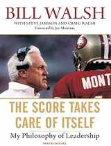 9781400143313-1400143314-The Score Takes Care of Itself: My Philosophy of Leadership