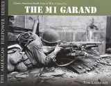 9780974838939-0974838934-THE M1 GARAND: Classic American Small Arms at War (The American Firepower Series #2)