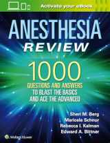 9781496383501-1496383508-Anesthesia Review: 1000 Questions and Answers to Blast the BASICS and Ace the ADVANCED