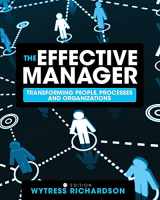 9781516505821-1516505824-The Effective Manager: Transforming People, Processes, and Organizations