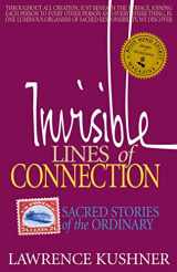 9781683361336-1683361334-Invisible Lines of Connection: Sacred Stories of the Ordinary (Kushner)