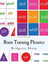 9781540397973-1540397971-Brain Training Phonics: A Whole Brain Approach to Learning Phonics (Struggling Readers)
