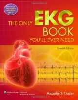 9781451119053-1451119054-The Only EKG Book You'll Ever Need