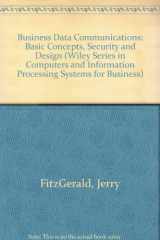 9780471548454-0471548456-Business Data Communications: Basic Concepts, Security, and Design (Wiley Series in Computers and Information Processing Systems for Business)