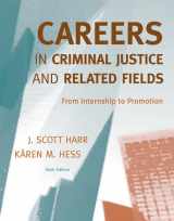 9780495600329-0495600326-Careers in Criminal Justice and Related Fields: From Internship to Promotion