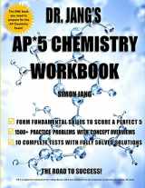 9781985368316-1985368315-Dr. Jang's AP* 5 Chemistry Workbook