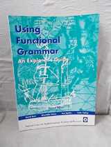 9781864080445-1864080442-Using Functional Grammar: an Explorer's Guide to English: Supports English Years K - 6