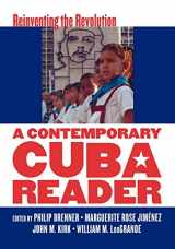9780742555075-0742555070-A Contemporary Cuba Reader: Reinventing the Revolution