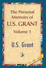 9781421851150-1421851156-The Personal Memoirs of U.S. Grant, Vol. 1